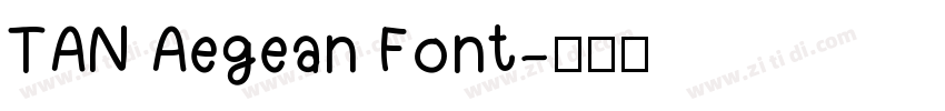 TAN Aegean Font字体转换